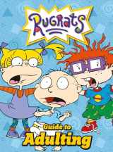 9781465475503-1465475508-Nickelodeon Rugrats Guide to Adulting