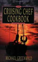 9780939837465-0939837463-Cruising Chef Cookbook
