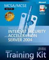 9780735621695-0735621691-MCSA/MCSE Self-Paced Training Kit (Exam 70-350): Implementing Microsoft Internet Security and Acceleration Server 2004 (Pro-Certification)