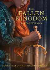9781452128832-1452128839-The Fallen Kingdom: Book Three of the Falconer Trilogy (Young Adult Books, Fantasy Novels, Trilogies for Young Adults) (The Falconer, 3)