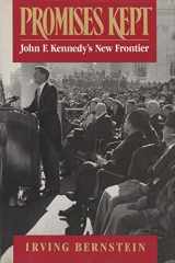 9780195046410-0195046412-Promises Kept: John F. Kennedy's New Frontier