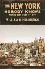9780691169705-0691169705-The New York Nobody Knows: Walking 6,000 Miles in the City