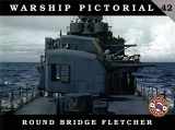 9780985714963-0985714964-Warship Pictorial 42 - Round Bridge Fletcher by Rick Davis (2014-08-02)