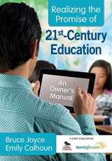 9781412988247-1412988241-Realizing the Promise of 21st-Century Education: An Owner′s Manual