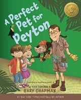 9780802403582-0802403581-A Perfect Pet for Peyton: A 5 Love Languages Discovery Book