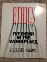 9780538838733-0538838736-Ethics: The Enemy in the Workplace