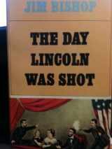 9780060800055-0060800054-The Day Lincoln Was Shot