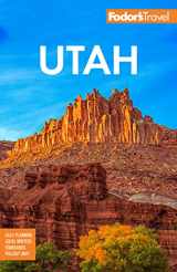 9781640975705-1640975705-Fodor's Utah: with Zion, Bryce Canyon, Arches, Capitol Reef, and Canyonlands National Parks (Full-color Travel Guide)