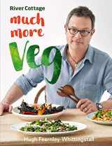 9781408869000-1408869004-River Cottage Much More Veg: 175 vegan recipes for simple, fresh and flavourful meals