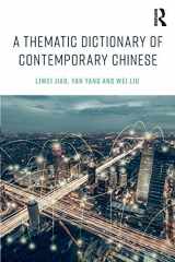9781138999534-1138999539-A Thematic Dictionary of Contemporary Chinese