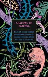 9781590179437-1590179439-Shadows of Carcosa: Tales of Cosmic Horror by Lovecraft, Chambers, Machen, Poe, and Other Masters of the Weird (New York Review Books Classics)