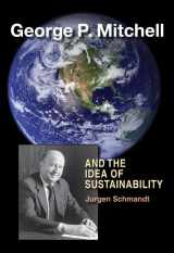 9781603442176-1603442170-George P. Mitchell and the Idea of Sustainability