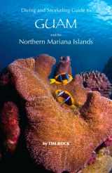 9780983896227-0983896224-Diving & Snorkeling Guide to Guam and the Northern Mariana Islands