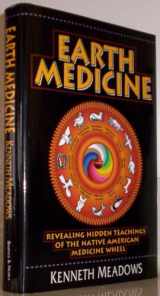 9780760702857-0760702853-Earth Medicine: Revealing Hidden Teachings of the Native American Medicine Wheel