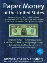 9780871845184-0871845180-Paper Money of the United States: A Complete Illustrated Guide With Valuations
