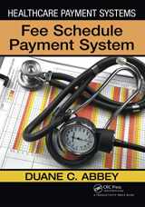 9781439840238-1439840237-Healthcare Payment Systems