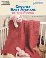 9781609001377-1609001370-Crochet Baby Afghans by the Pound