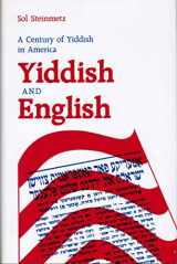 9780817302580-0817302581-Yiddish & English: The Story of Yiddish in America (Judaic Studies Series)