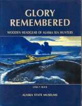 9780295971513-0295971517-Glory Remembered: Wooden Headgear of Alaska Sea Hunters