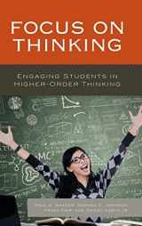 9781475833515-1475833512-Focus on Thinking: Engaging Educators in Higher-Order Thinking