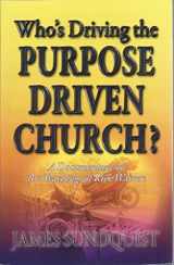 9780974476452-0974476455-Who's Driving the Purpose Driven Church?