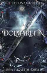 9781478167204-1478167203-Dolmarehn: Otherworld Trilogy (Book Two) (The Otherworld Series)