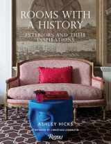 9780847865703-0847865703-Rooms with a History: Interiors and their Inspirations