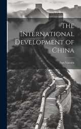 9781019376737-1019376732-The International Development of China