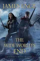 9781616149079-1616149078-The Wide World's End (A Tournament of Shadows)