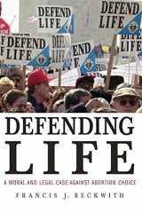 9780521691352-0521691354-Defending Life: A Moral and Legal Case Against Abortion Choice