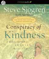 9781596448780-1596448784-Conspiracy of Kindness: A Unique Approach to Sharing the Love of Jesus