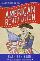 9780062381095-0062381091-A Kids' Guide to the American Revolution (Kids' Guide to American History, 2)