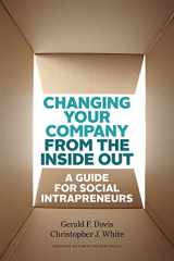 9781422185094-1422185095-Changing Your Company from the Inside Out: A Guide for Social Intrapreneurs