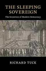 9781107570580-1107570581-The Sleeping Sovereign: The Invention of Modern Democracy (The Seeley Lectures)