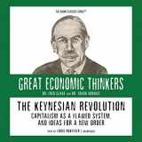 9780786169467-078616946X-The Keynesian Revolution: Capitalism as a Flawed System, and Ideas for a New Order (Great Economic Thinkers)