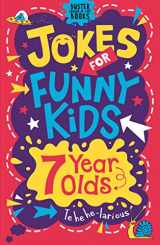 9781780556246-1780556241-Jokes for Funny Kids: 7 Year Olds (Buster Laugh-a-lot Books)