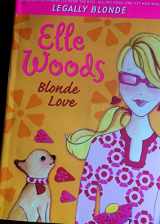 9780786838882-0786838884-Elle Woods: Blonde Love (Legally Elle)