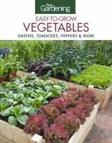 9781631862625-1631862626-Fine Gardening Easy-to-Grow Vegetables: Greens, Tomatoes, Peppers & More
