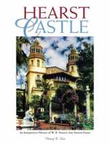 9780944197271-0944197272-Hearst Castle: An interpretive history of W. R. Hearst's San Simeon estate