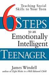 9780471297673-0471297674-Six Steps to an Emotionally Intelligent Teenager: Teaching Social Skills to Your Teen