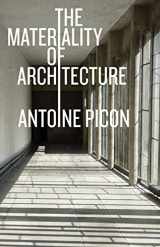 9781517909482-1517909481-The Materiality of Architecture