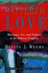9780800629489-0800629485-Battered Love: Marriage, Sex, and Violence in the Hebrew Prophets (Overtures to Biblical Theology)