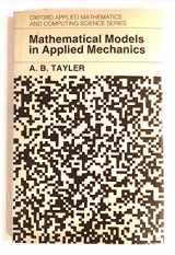 9780198535416-0198535414-Mathematical Models in Applied Mechanics (Oxford Applied Mathematics and Computing Science Series)
