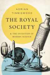 9781541673588-1541673581-The Royal Society: And the Invention of Modern Science