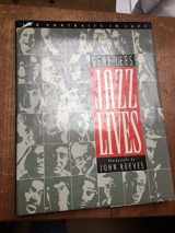 9781895246308-189524630X-Jazz Lives: 100 Portraits in Jazz