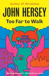 9780593080863-0593080866-Too Far to Walk: A Novel