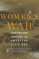 9780674251403-0674251407-Women’s War: Fighting and Surviving the American Civil War