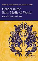 9780521813471-0521813476-Gender in the Early Medieval World: East and West, 300–900