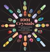 9781454945741-1454945745-1001 Crystals: The Complete Book of Crystals for Every Purpose (1001 Series)
