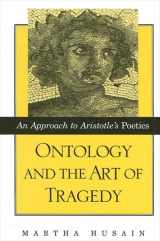 9780791451441-0791451445-Ontology and the Art of Tragedy. An Approach to Aristotle's Poetics (Suny Series in Ancient Greek Philosophy)